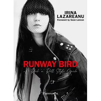 Runway Bird: A Rock ’n’ Roll Style Guide