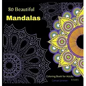 80 Beautiful Mandalas-Coloring book for Adults: The most Amazing Mandalas for Relaxation and Stress Relief