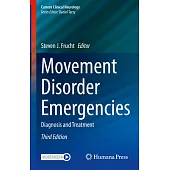 Movement Disorder Emergencies: Diagnosis and Treatment