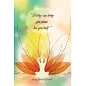 Nothing can bring you peace but yourself - Anxiety Workbook Journal: Social Anxiety Workbook for Teens Adults Kids Young Adults Everyone