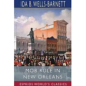 Mob Rule in New Orleans (Esprios Classics)
