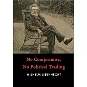 No Compromise, No Political Trading