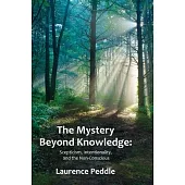 The Mystery Beyond Knowledge: Scepticism, Intentionality, and the Non-Conscious