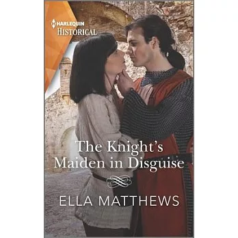 The Knight’’s Maiden in Disguise