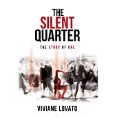 The Silent Quarter: The Story of One
