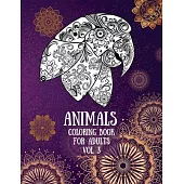 Animals Coloring Book For Adults vol. 3: Coloring Pages for relaxation and stress relief- Coloring pages for Adults- Lions, Elephants, Horses, Dogs, C