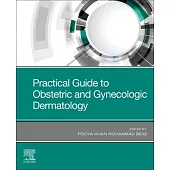 Practical Guide to Obstetric and Gynecologic Dermatology