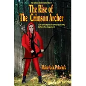 The Rise of The Crimson Archer