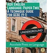 English Language Paper Two: A Technique Guide for GCSE (9-1)