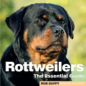 Rottweilers: The Essential Guide