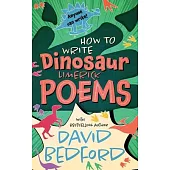 How to Write Dinosaur Limerick Poems: Anyone Can Write