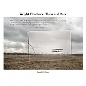 Wright Brothers: Then and Now