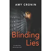 Blinding Lies: A gripping contemporary thriller set in Cork, where the search for truth can prove deadly