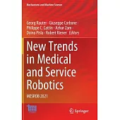 New Trends in Medical and Service Robotics: Mesrob 2021