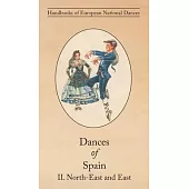 Dances of Spain II: North-East and East