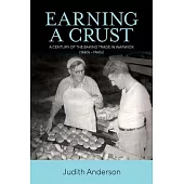 Earning a Crust: A Century of the Baking Trade in Warwick (1860s-1960s)