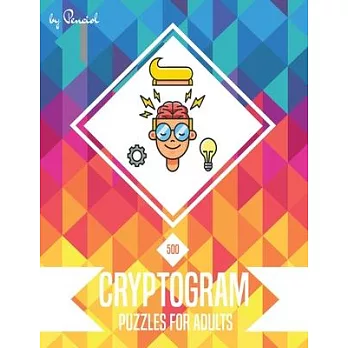 Cryptogram Puzzles for Adults: 500 Large Print Cryptograms to Sharpen Your Mind - Cryptogram Puzzle Books