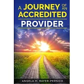 The Journey of an Accredited Provider