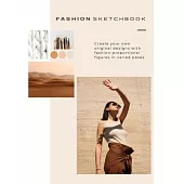 Fashion Sketchbook: 120 Large Female Figure Template for Easily Sketching Your Fashion Design Styles, Drawing Illustration, and Building Y