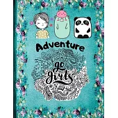 Adventure Go Girls!: Crafts and Activities for Curious, Creative, Courageous Girls