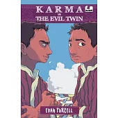 Karma Vs the Evil Twin