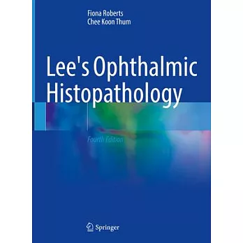 Lee’’s Ophthalmic Histopathology