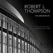 Robert L Thompson: TVA Architects