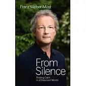 From Silence: Finding Calm in a Dissonant World