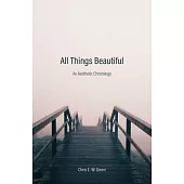 All Things Beautiful: An Aesthetic Christology