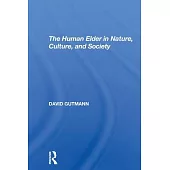 The Human Elder in Nature, Culture, and Society