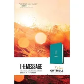 The Message Deluxe Gift Bible (Leather-Look, Hosanna Teal): The Bible in Contemporary Language