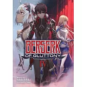 Berserk of Gluttony (Light Novel) Vol. 4