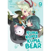 Kuma Kuma Kuma Bear (Light Novel) Vol. 9