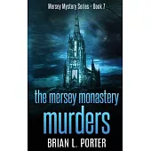The Mersey Monastery Murders: Large Print Hardcover Edition