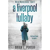 A Liverpool Lullaby: Large Print Edition