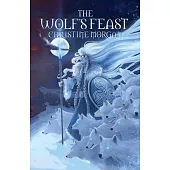 The Wolf’’s Feast: Viking Stories and Sagas