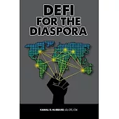 DeFi for the Diaspora: Creating the Foundation to a More Equitable and Sustainable Global Black Economy Through Decentralized Finance