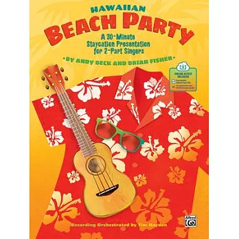Hawaiian Beach Party: A 30-Minute Staycation Presentation for 2-Part Singers, Book & Online PDF