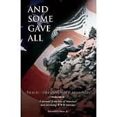 And Some Gave All: Peleliu - Okinawa: A memoir from one of America’’s last surviving WWII veterans.