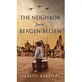 The Neighbor from Bergen Belsen