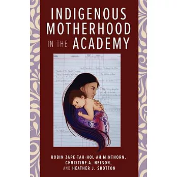 Indigenous Motherhood in the Academy