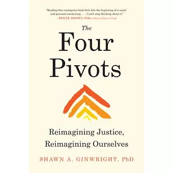 The Four Pivots: Reimagining Justice, Reimagining Ourselves
