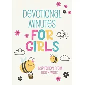 Devotional Minutes for Girls: Inspiration from God’s Word