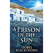 A Prison In The Sun