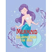Mermaid Coloring book for kids: Coloring book for kids.