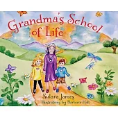 Grandma’’s School of Life