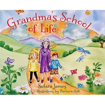 Grandma’’s School of Life