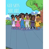 God Says You Are...