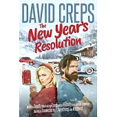 The New Year’’s Resolution: When a Snotty Marketing Executive and a Hillbilly Are Forced Together During a Snowstorm . . . Anything Can Happen!