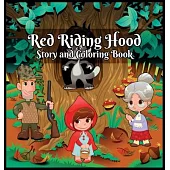 Red Riding Hood Story and Coloring Book: Lovely Gift for Kid, Toddler, Children or Parrents